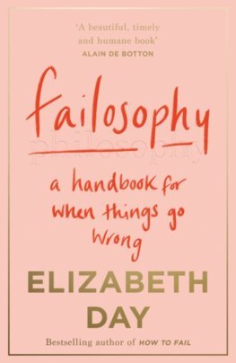 Kniha Failosophy : A Handbook for When Things Go Wrong