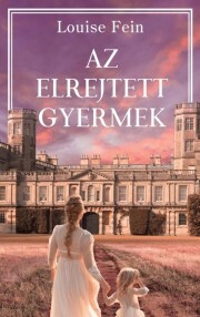 Az elrejtett gyermek - Louise Fein kúpite na Panta Rhei
