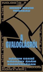 Kniha A gyaloglásról - Henry David Thoreau