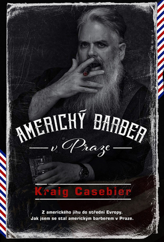 Kniha Americký barber v Praze - Kraig Casebier
