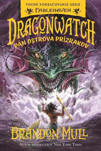Kniha Dragonwatch 3: Pán Ostrova prízrakov - Brandon Mull