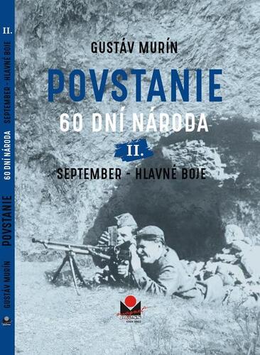 Kniha Povstanie II. – September – hlavné boje - Gustáv Murín