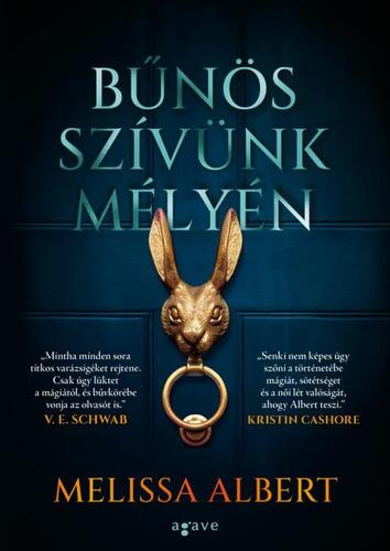 Bűnös szívünk mélyén - Melissa Albert,Csaba Rusznyák