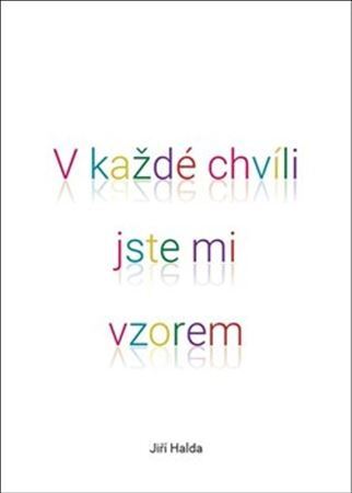 Kniha V každé chvíli jste mi vzorem