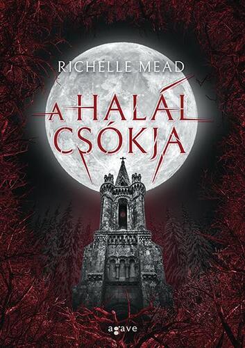 Kniha A halál csókja - Richelle Mead,Veronika Farkas
