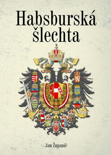 Kniha Habsburská šlechta