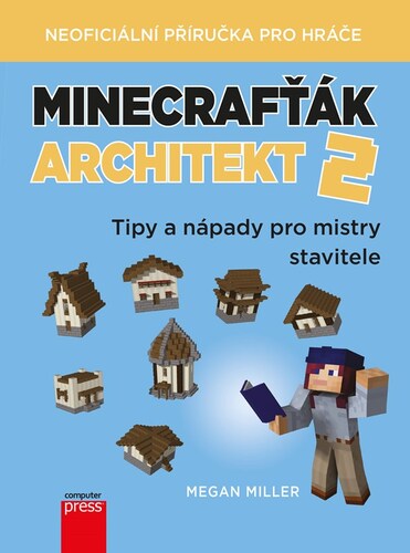 Kniha Minecrafťák architekt 2 - Megan Miller