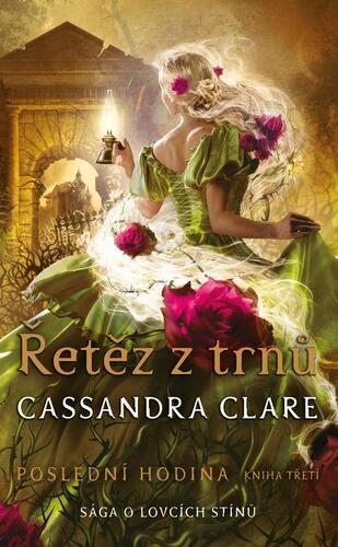 Kniha Řetěz z trnů - Cassandra Clare