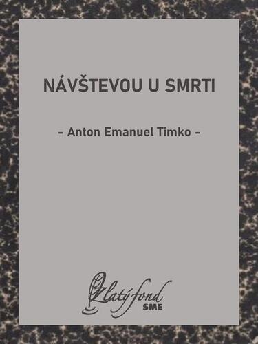 Kniha Návštevou u smrti - Anton Emanuel Timko