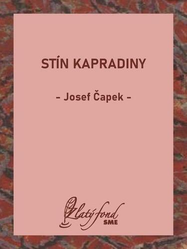 Stín kapradiny - Josef Čapek kúpite na Panta Rhei