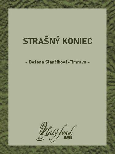 Kniha Strašný koniec - Božena Slančíková-Timrava