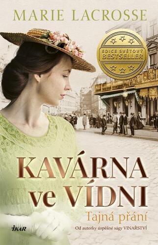 Kavárna ve Vídni 3: Tajná přání - Marie Lacrosse