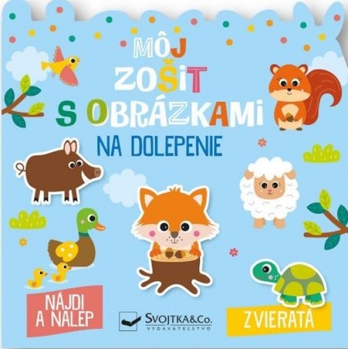 Kniha Zvieratá - môj zošit s obrázkami na dolepenie