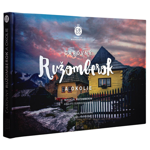 Kniha Čarovný Ružomberok a okolie - Adriana Drugová,Marek Loduha,Martin Sipták,Martin Kmeť