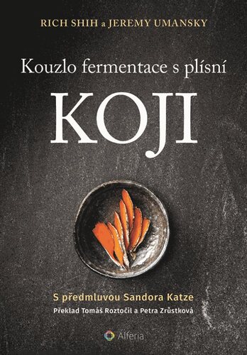 Kouzlo fermentace s plísní koji kúpite na Panta Rhei