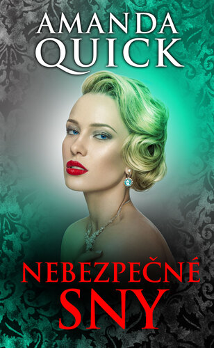 Kniha Nebezpečné sny - Amanda Quick
