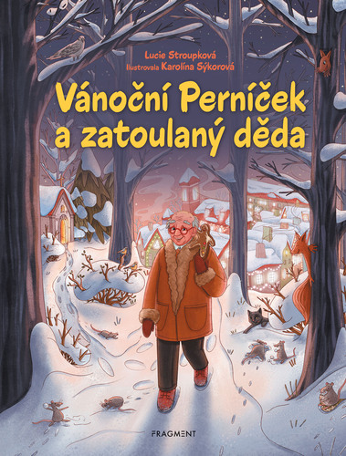 Kniha Vánoční Perníček a zatoulaný děda - Lucie Stroupková