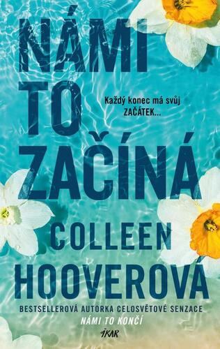 Námi to končí 2: Námi to začíná - Colleen Hooverová