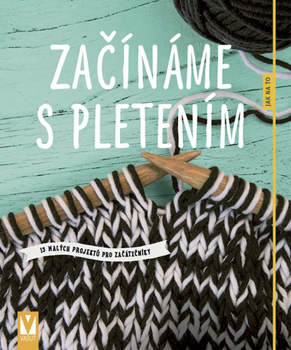 Kniha Začínáme s pletením