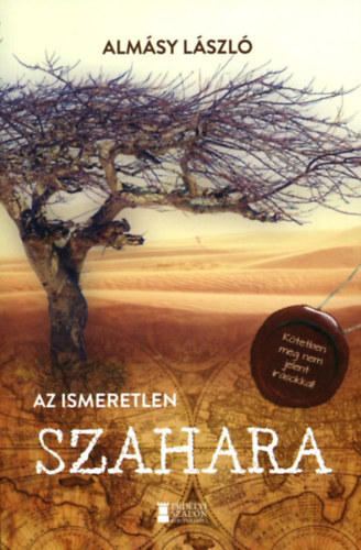 Kniha Az ismeretlen Szahara - László Almásy