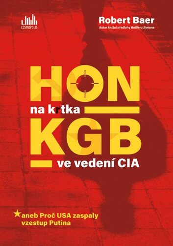Kniha Hon na krtka KGB ve vedení CIA