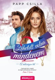 Kniha Lehetett volna mindenem - Csilla Papp