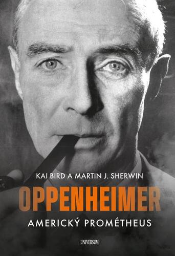 Kniha Oppenheimer – Americký Prométheus - Kai Bird,Martin J. Sherwin