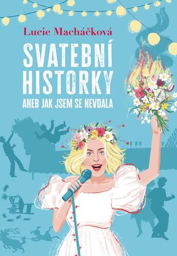 Svatební historky aneb Jak jsem se nevdala kúpite na Panta Rhei