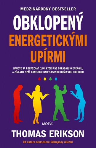 Obklopený energetickými upírmi - Thomas Erikson,Martina Šturcelová