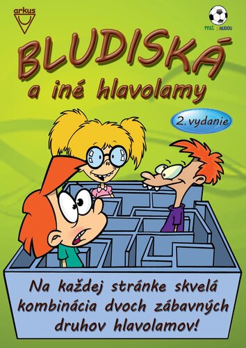 Bludiská a iné hlavolamy (2.vydanie) - Jela Mlčochová,Richard Mečíř