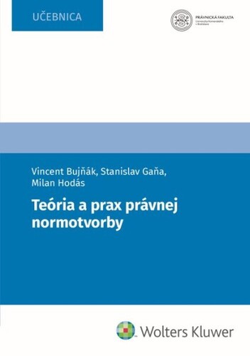 Kniha Teória a prax právnej normotvorby