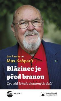 Blázinec je před branou - Jan Paulas,Max Kašparů