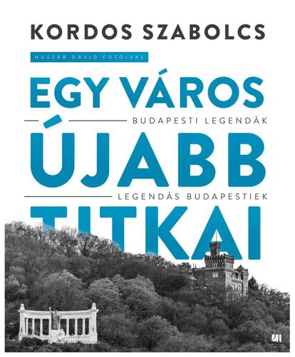 Kniha Egy város újabb titkai - Szabolcs Kordos