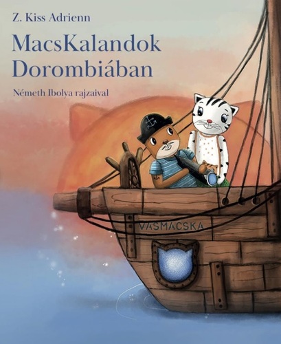 MacsKalandok Dorombiában