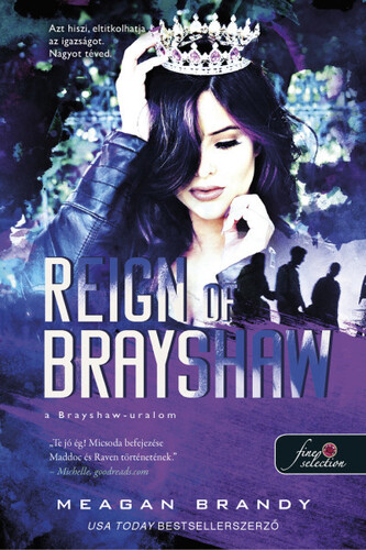 A banda 3: Reign of Brayshaw - A Brayshaw uralom - Meagan Brandy,Bernadett Lankovits