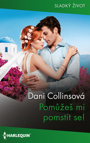 Kniha Pomůžeš mi pomstít se! - Dani Collins