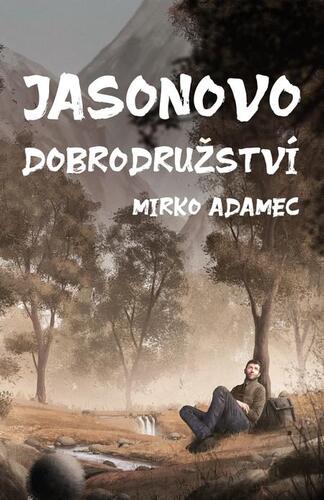Kniha Jasonovo dobrodružství - Mirko Adamec