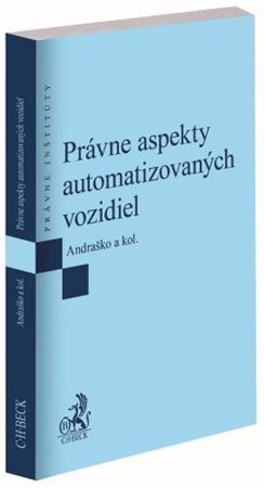 Právne aspekty automatizovaných vozidiel - Jozef Andraško