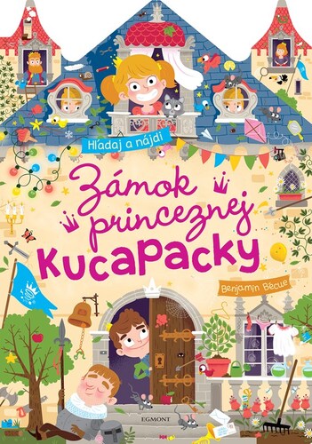 Zámok princeznej Kucapacky - Kolektív autorov