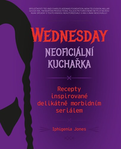 Kniha Wednesday: Neoficiální kuchařka - Iphigenia Jones,Radka Knotková
