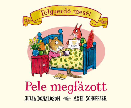 Kniha Pele megfázott - Julia Donaldson