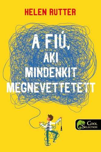 Kniha A fiú, aki mindenkit megnevettetett - Helen Rutter,Pál Kádár