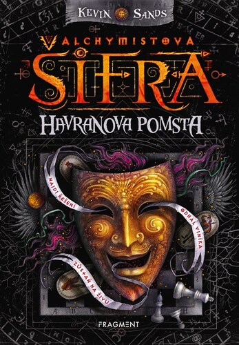 Alchymistova šifra 6: Havranova pomsta - Kevin Sands,Kevin Sands,Zdík Dušek