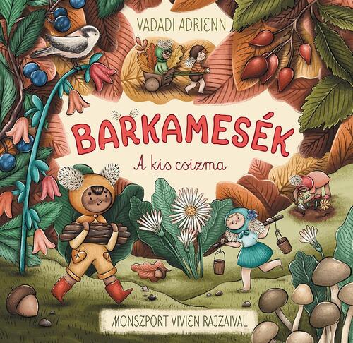 Barkamesék - A kis csizma - Adrienn Vadadi