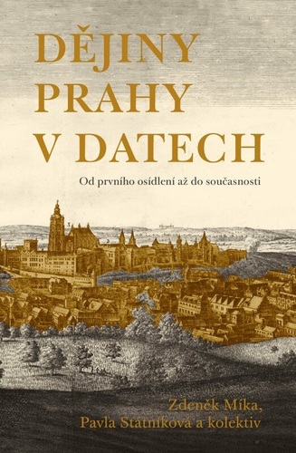 Kniha Dějiny Prahy v datech, 3. vydanie - Pavla Státniková