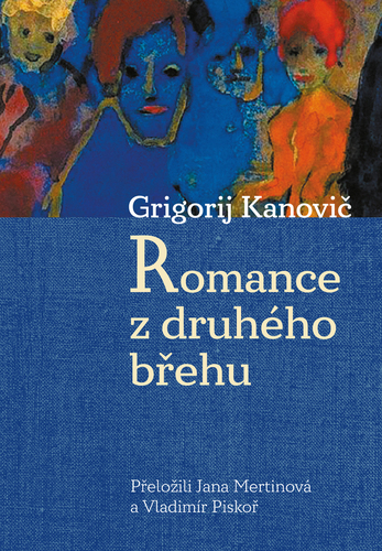 Romance z druhého břehu - Grigorij Kanovič,Jana Mertinová,Vladimír Piskoř