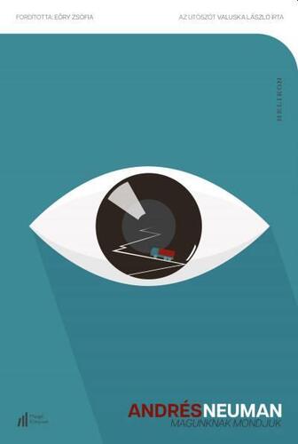 Kniha Magunknak mondjuk - Andrés Neuman Galán