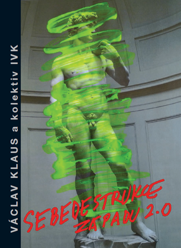 Kniha Sebedestrukce Západu 2.0 - Pád zrychluje