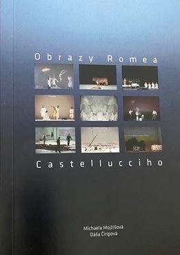 Obrazy Romea Castellucciho - Michaela Mojžišová,Dáša Čiripová