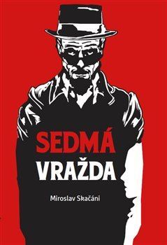 Kniha Sedmá vražda - Miroslav Skačáni